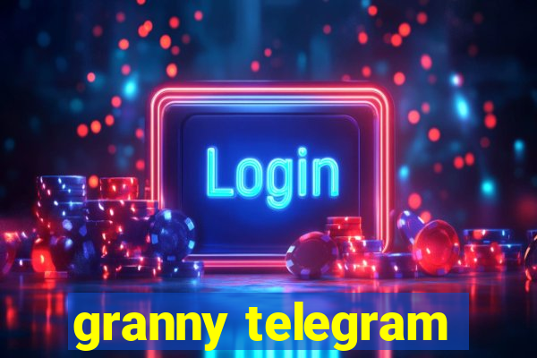 granny telegram