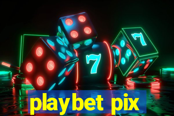 playbet pix