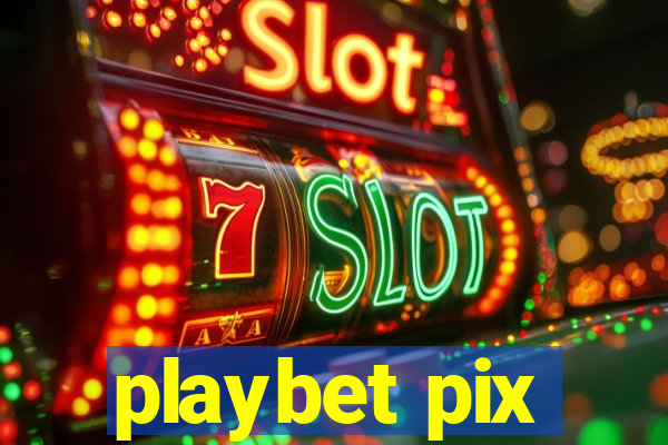 playbet pix