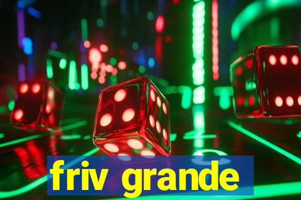 friv grande