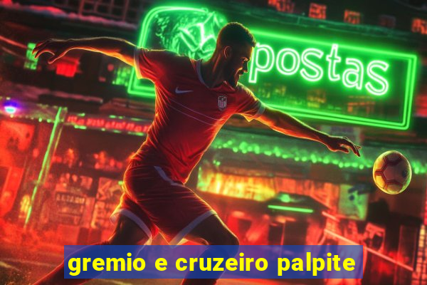 gremio e cruzeiro palpite