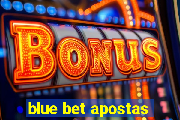 blue bet apostas