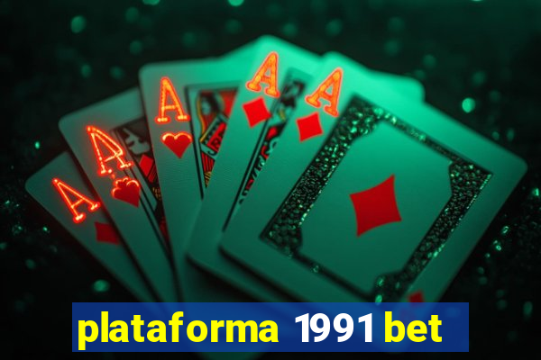 plataforma 1991 bet