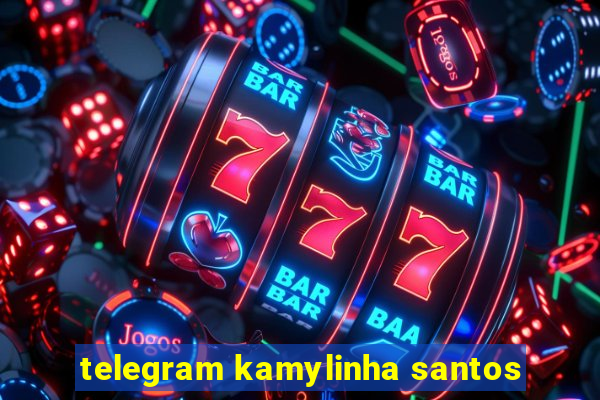 telegram kamylinha santos