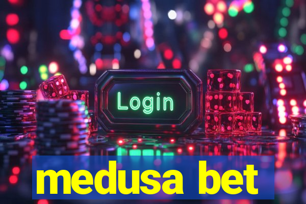 medusa bet