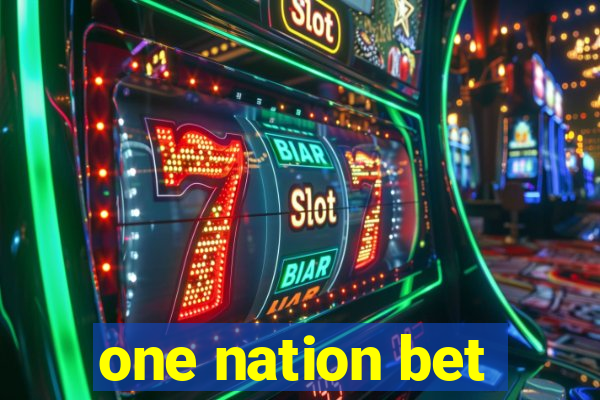 one nation bet