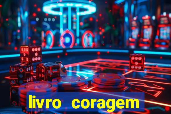 livro coragem desbravadores pdf