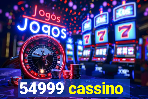 54999 cassino