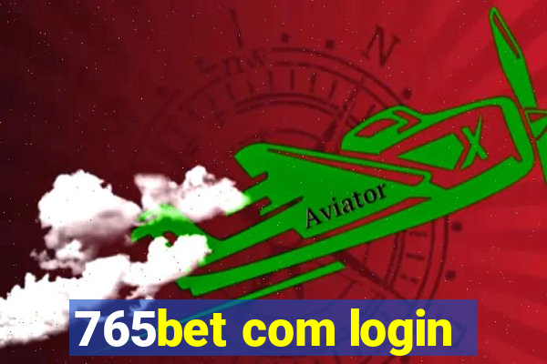 765bet com login