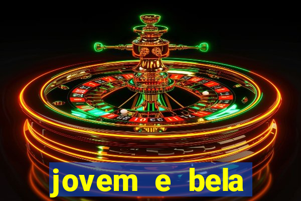 jovem e bela dublado download