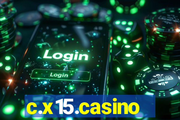 c.x15.casino