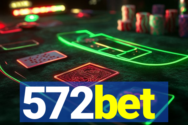 572bet