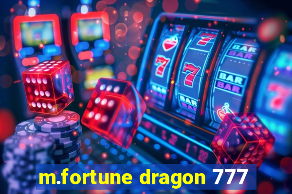 m.fortune dragon 777