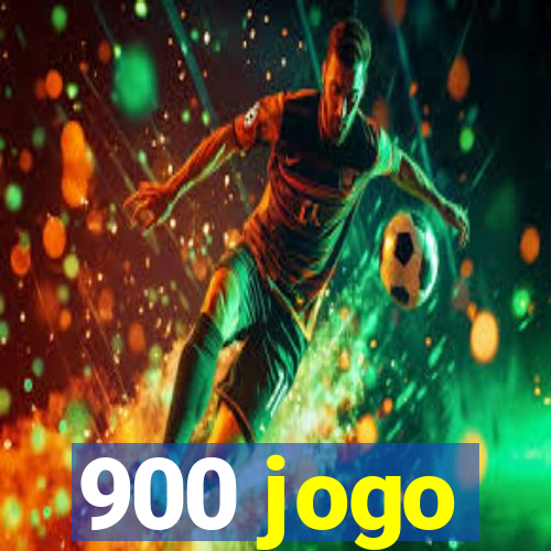 900 jogo