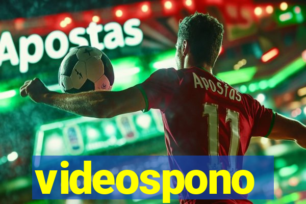 videospono