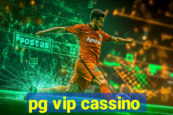 pg vip cassino