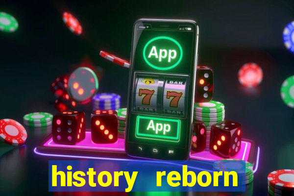 history reborn remover carta