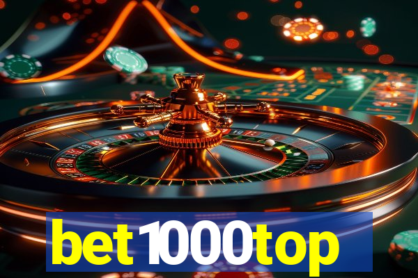 bet1000top