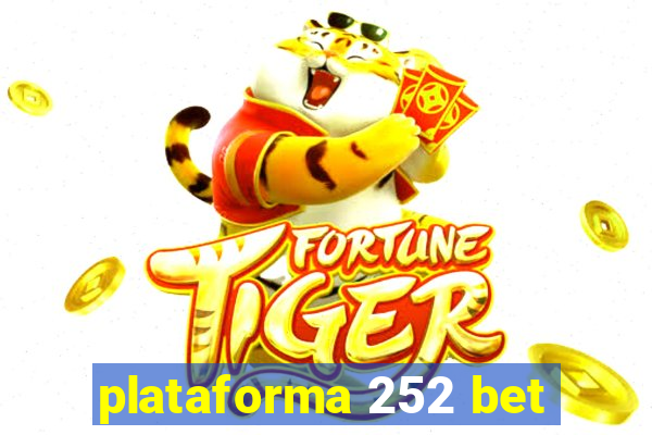 plataforma 252 bet