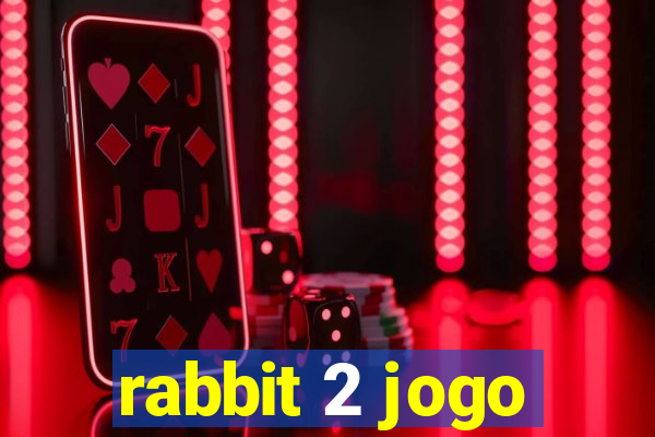 rabbit 2 jogo