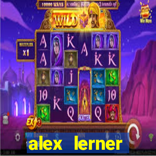 alex lerner jornalista fortuna