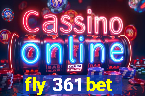 fly 361 bet