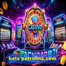 bets petrolina.com