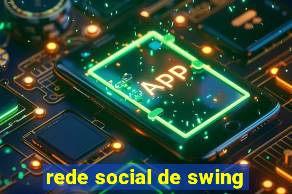 rede social de swing