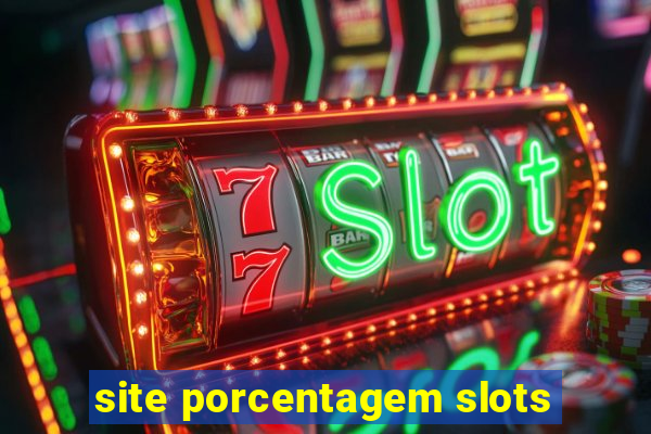 site porcentagem slots