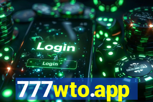 777wto.app