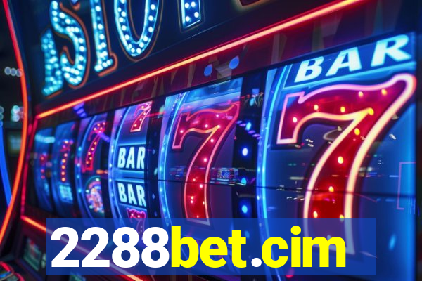 2288bet.cim