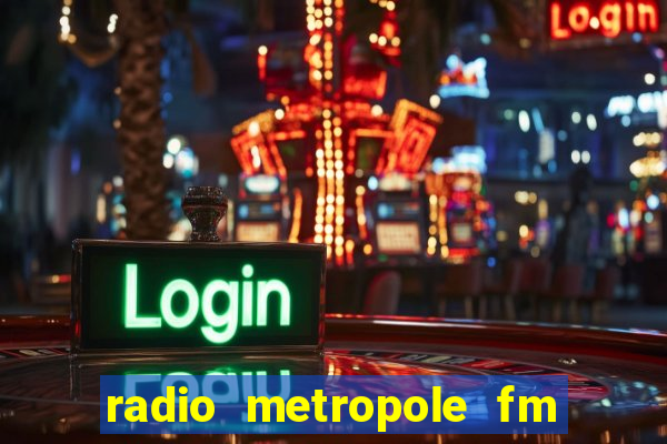 radio metropole fm salvador bahia