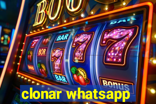 clonar whatsapp