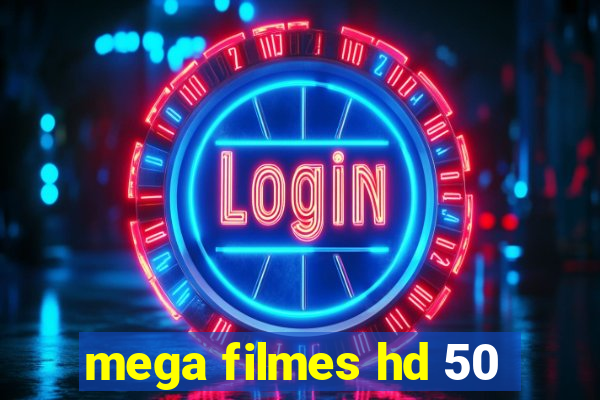 mega filmes hd 50