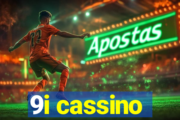 9i cassino