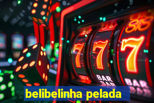 belibelinha pelada