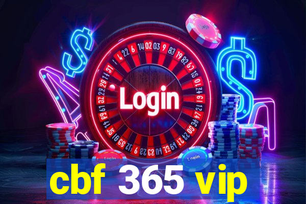 cbf 365 vip