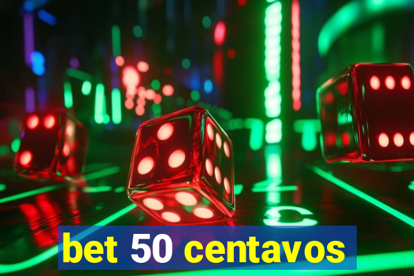 bet 50 centavos