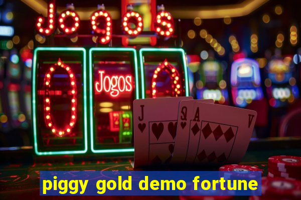 piggy gold demo fortune