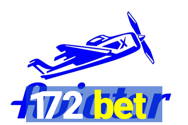 172 bet