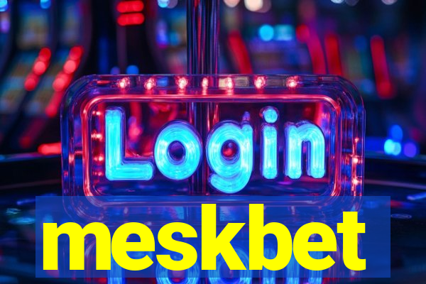 meskbet