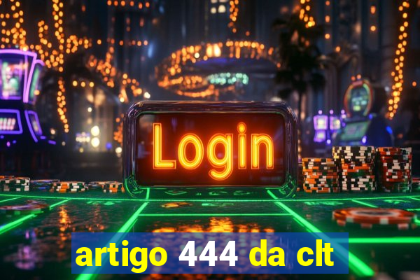 artigo 444 da clt