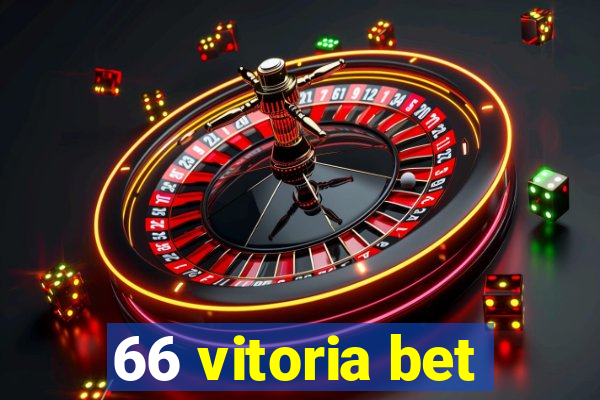 66 vitoria bet