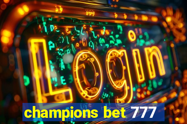 champions bet 777