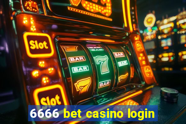 6666 bet casino login