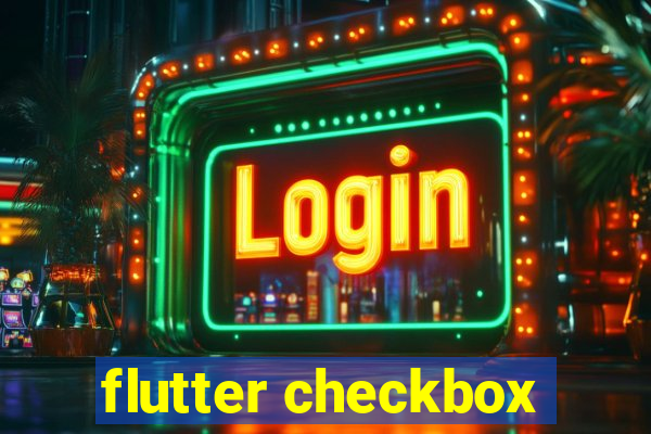 flutter checkbox