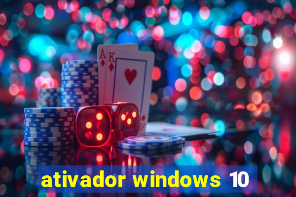 ativador windows 10