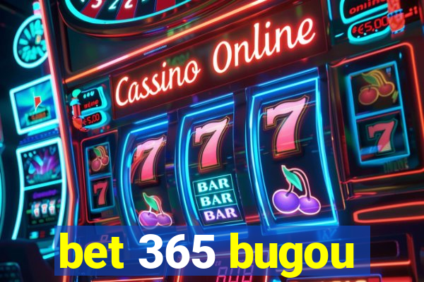 bet 365 bugou