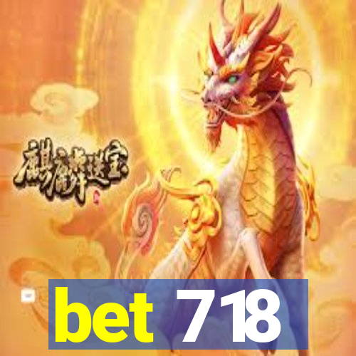 bet 718