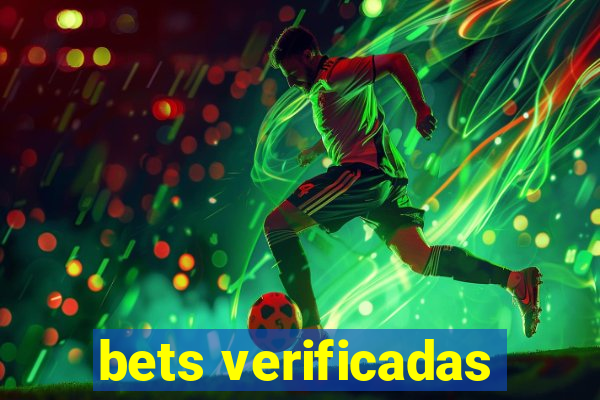 bets verificadas